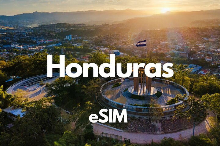 Honduras Data eSIM from 0.5GB daily to 20GB 30 Days, Tegucigalpa